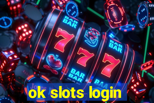 ok slots login